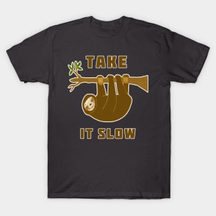 Take It Slow Sloth T-Shirt